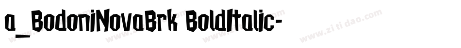 a_BodoniNovaBrk BoldItalic字体转换